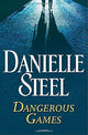 Dangerous Games: A Novel cover image
