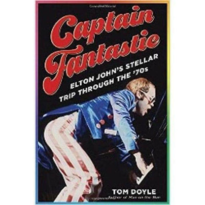 Captain Fantastic: Elton John's Stellar Trip Through the '70s cover image