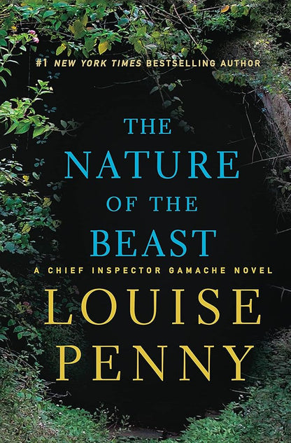 The Nature of the Beast: A Chief Inspector Gamache Novel (Chief Inspector Gamache Novel, 11) cover image