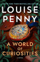A World of Curiosities: A Novel (Chief Inspector Gamache Novel, 18) cover image
