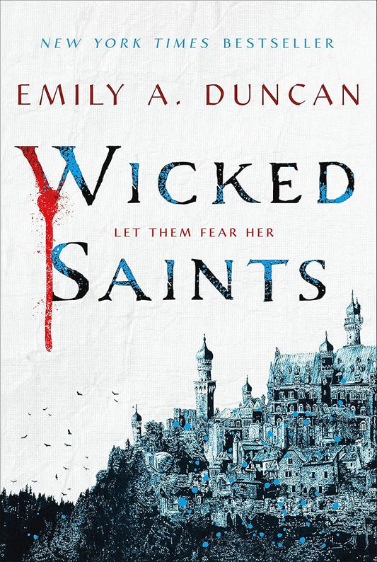 Wicked Saints: A Novel (Something Dark and Holy, 1) cover image