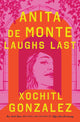 Anita de Monte Laughs Last: Reese's Book Club Pick (a Novel) cover image