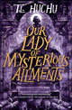 Our Lady of Mysterious Ailments: 2 cover image