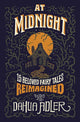 At Midnight: 15 Beloved Fairy Tales Reimagined cover image