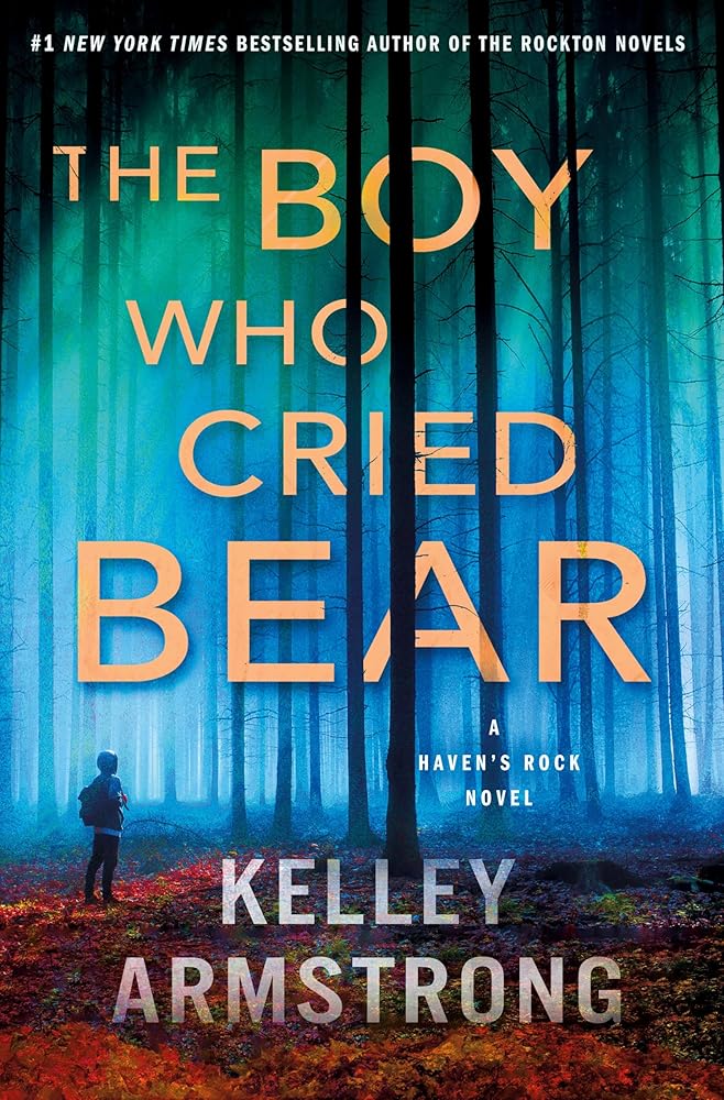 The Boy Who Cried Bear: A Haven's Rock Novel cover image