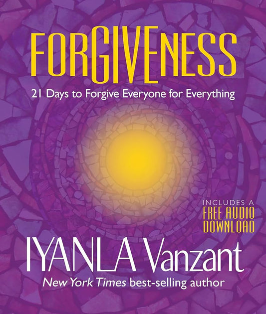 Forgiveness: 21 Days to Forgive Everyone for Everything cover image