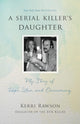 A Serial Killer's Daughter: My Story of Hope, Love, and Overcoming cover image