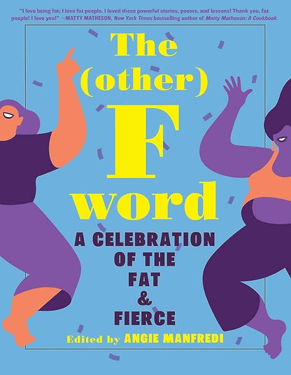 The Other F Word: A Celebration of the Fat & Fierce cover image