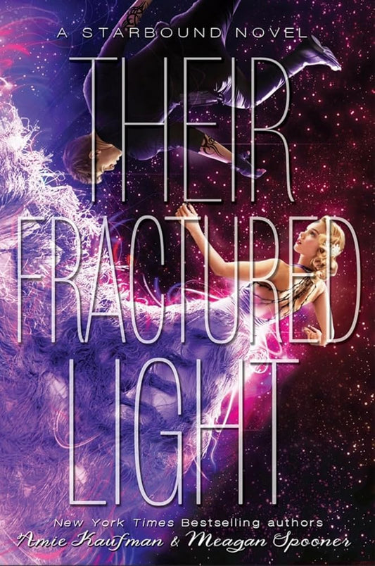 Their Fractured Light (The Starbound Trilogy, 3) cover image