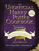 The Unofficial Harry Potter Cookbook: From Cauldron Cakes to Knickerbocker Glory--More Than 150 Magical Recipes for Wizards and Non-Wizards Alike (Unofficial Cookbook Gift Series) cover image