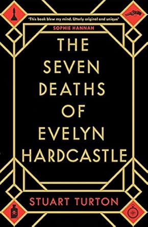 The Seven Deaths of Evelyn Hardcastle: A Novel cover image