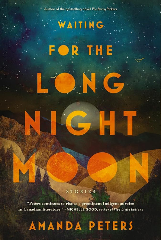 Waiting for the Long Night Moon: Stories cover image