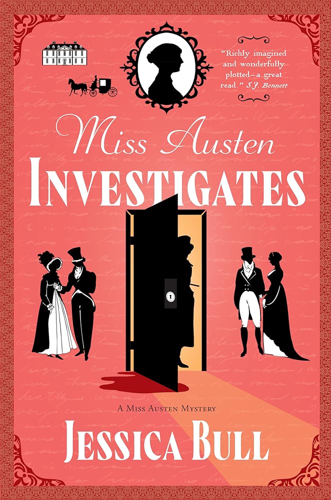 Miss Austen Investigates: A Novel (A Miss Austen Mystery, 1) cover image