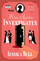 Miss Austen Investigates: A Novel (A Miss Austen Mystery, 1) cover image