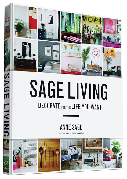 Sage Living: Decorate for the Life You Want cover image