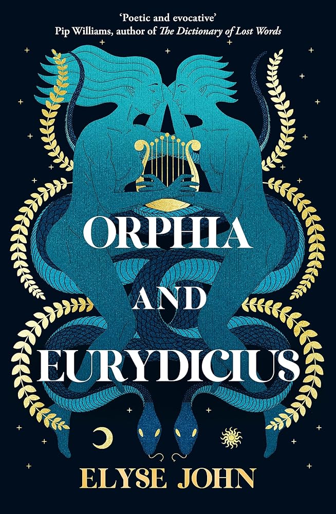 Orphia And Eurydicius: A beautiful compelling story of love and creativity to inspire readers of Jennifer Saint, Madeline Miller and Natalie Haynes cover image