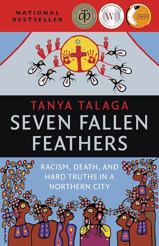 Seven Fallen Feathers: Racism, Death, and Hard Truths in a Northern City cover image
