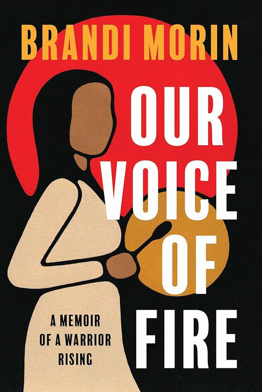 Our Voice of Fire: A Memoir of a Warrior Rising cover image