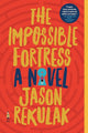 The Impossible Fortress: A Novel cover image
