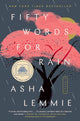 Fifty Words for Rain: A Novel cover image
