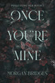 Once You're Mine: A Dark Stalker Romance cover image