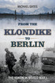 From the Klondike to Berlin: The Yukon in World War I cover image