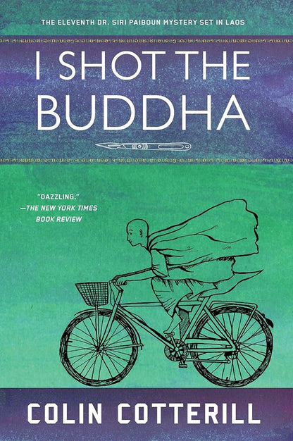 I Shot the Buddha (A Dr. Siri Paiboun Mystery) cover image