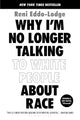 Why I’m No Longer Talking to White People About Race cover image