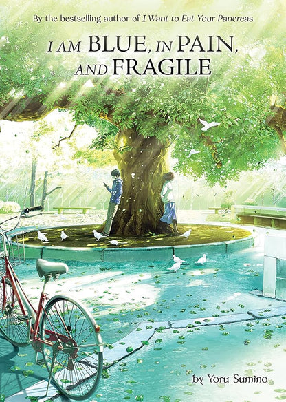 I am Blue, in Pain, and Fragile (Light Novel) cover image