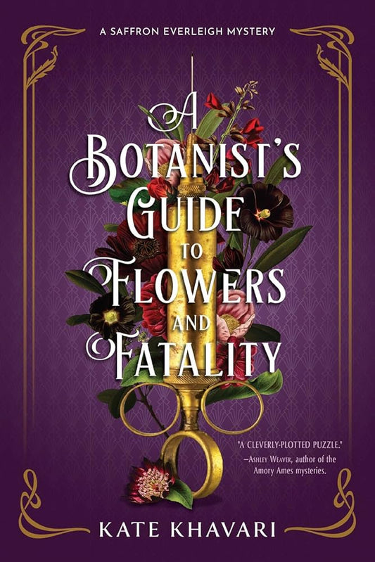 A Botanist's Guide to Flowers and Fatality (A Saffron Everleigh Mystery) cover image