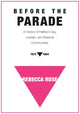 Before the Parade: A History of Halifax's Gay, Lesbian, and Bisexual Communities, 1972-1984 cover image