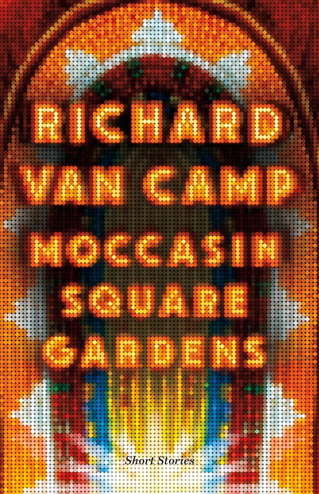Moccasin Square Gardens: Short Stories cover image