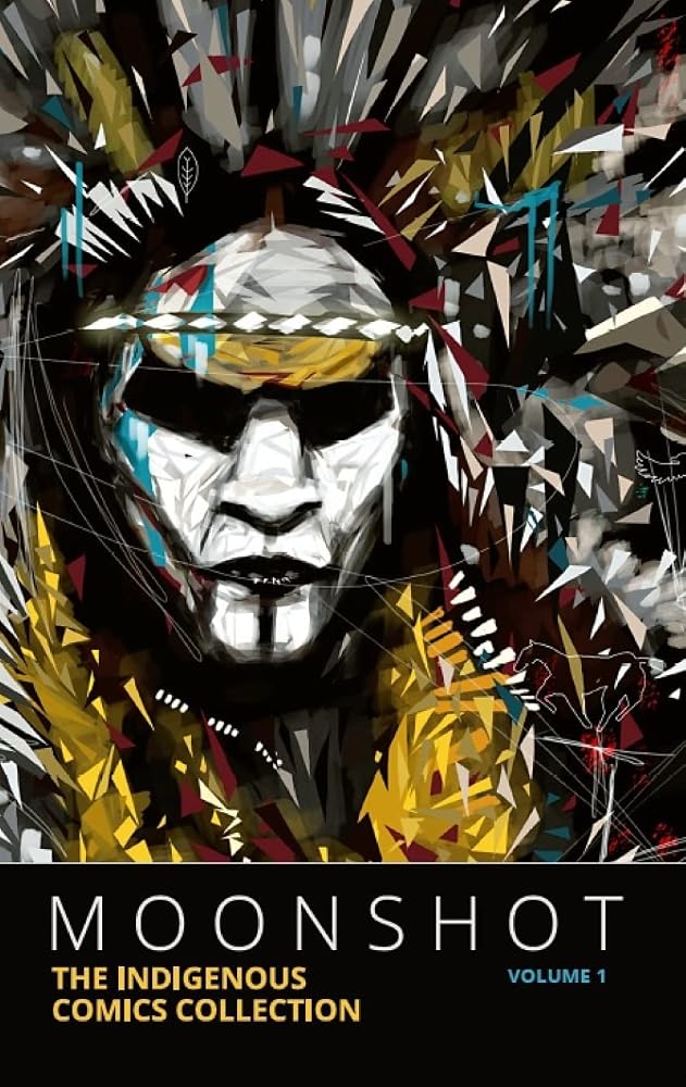Moonshot: The Indigenous Comics Collection (Vol. 1) cover image
