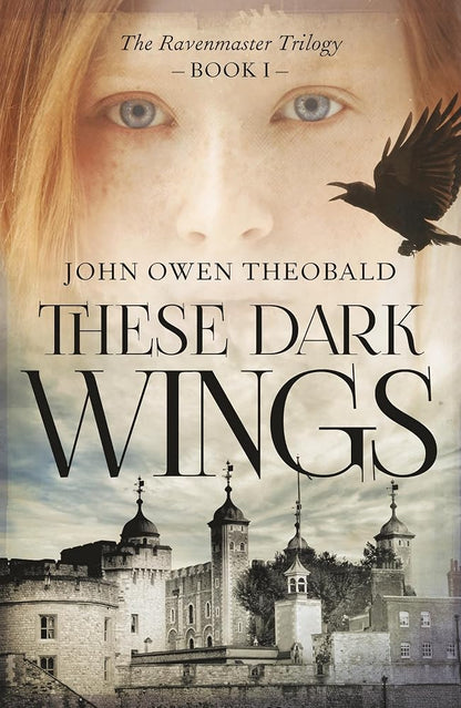 These Dark Wings (Ravenmaster Trilogy, 1) cover image