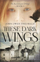 These Dark Wings (Ravenmaster Trilogy, 1) cover image