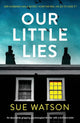 Our Little Lies: An absolutely gripping psychological thriller with a brilliant twist cover image