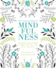 The Coloring Book of Mindfulness: 50 quotes and designs to help you focus, slow down, de-stress cover image