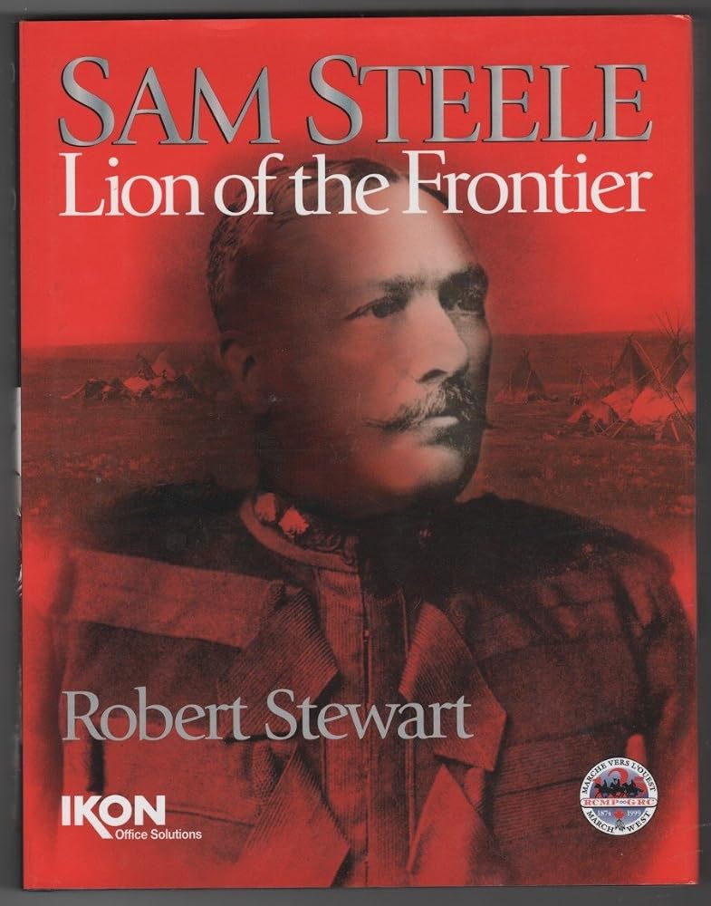 Sam Steele: Lion of the Frontier cover image