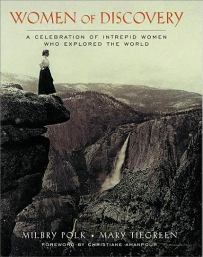 Women of Discovery: A Celebration of Intrepid Women Who Explored the World cover image