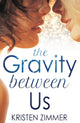 The Gravity Between Us cover image