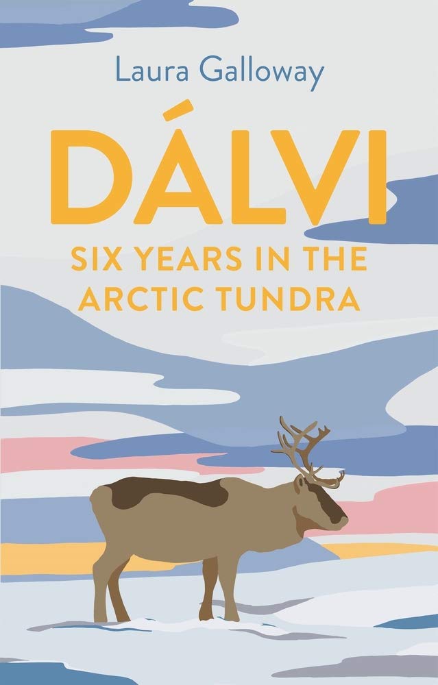 Dálvi: Six Years in the Arctic Tundra cover image