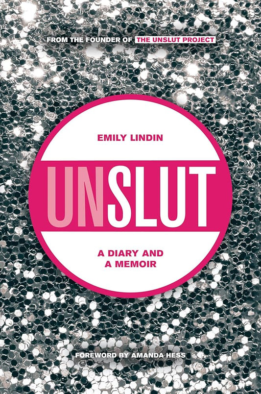 UnSlut: A Diary and a Memoir cover image