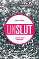UnSlut: A Diary and a Memoir cover image