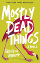Mostly Dead Things cover image