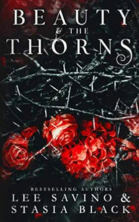 Beauty and the Thorns: a Dark Romance (Beauty and the Rose) cover image