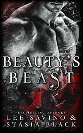 Beauty's Beast: a Dark Romance (Beauty and the Rose) cover image