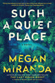 Such a Quiet Place: A Novel cover image