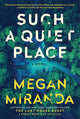 Such a Quiet Place: A Novel cover image