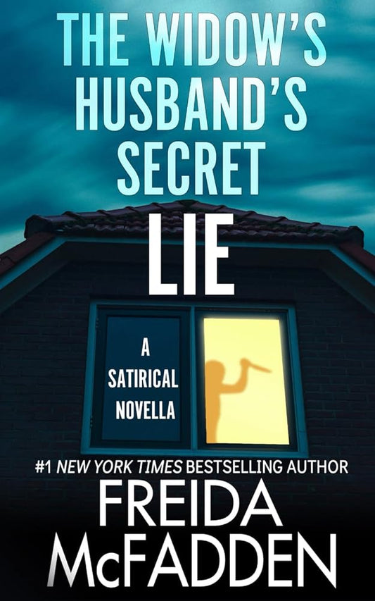 The Widow's Husband's Secret Lie: A Satirical Novella cover image