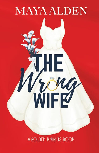 The Wrong Wife: An Arranged Marriage Romance (Golden Knights) cover image